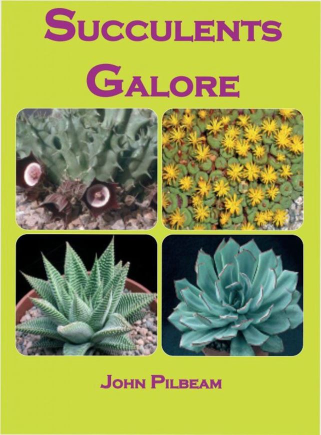 Succulents Galore. 2020. 860 col. figs. 400 p. Hardcover.