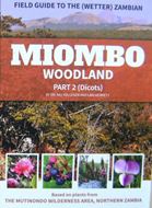 A Field Guide to the (Wetter) Zambian Miombo Woodland. 2 vols. 2020. illus. 1022 p. gr8vo. Paper bd.