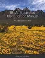 Flora Neomexicana III: An Illustrated Identification Manual. 2 volumes. 2nd edition. 2020. illus. 290 p. gr8vo. Paper bd.