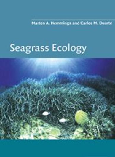 Seagrass Ecology. An introduction 2000. illus. XI, 298 p. gr8vo. Hardcover.