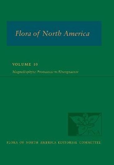 North of Mexico: Volume 10: Magnoliophyta: Proteaceae to Elaegnaceae. 2021. Many line figs. 1 col. pl.  XXIV, 456 p. 4to. Hardcover.