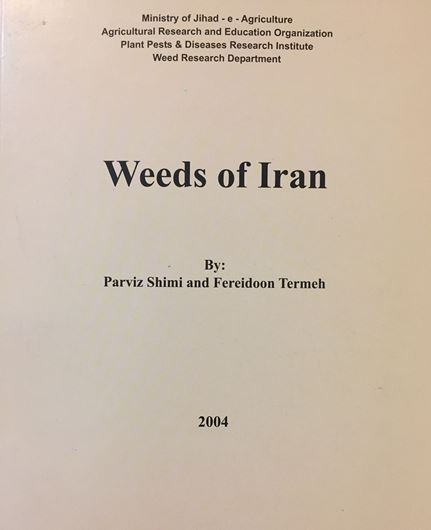 Weeds of Iran. 2004. 240 p. gr8vo. Paper bd.