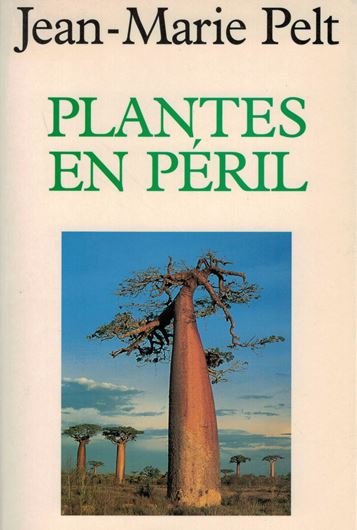 Plantes en Péril. 1997. 16 pls. en couleurs 245 p. Paper bd.