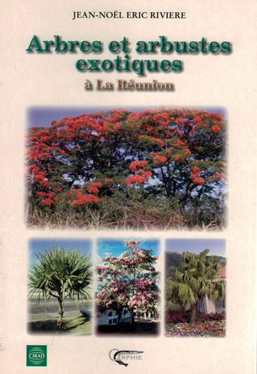 Arbres et arbustes exotiques à La Réunion. 2003. illus. (col.). 102 p. Paper bd.