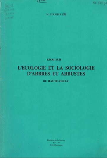 Essai sur l'Ecologie et Sociologie d'Arbres et Arbustes de Haute - Volta. 1984. 1 foldg map 'Haute Volta Dégradation de la Végétation et du Sol: Etat en 1973/1975. Scale 1:2.000.000. Many tabs. 257 p. 4to. Paper bd.