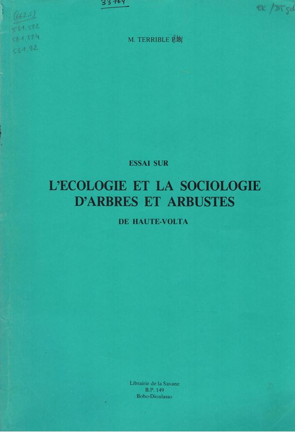 Essai sur l'Ecologie et Sociologie d'Arbres et Arbustes de Haute - Volta. 1984. 1 foldg map 'Haute Volta Dégradation de la Végétation et du Sol: Etat en 1973/1975. Scale 1:2.000.000. Many tabs. 257 p. 4to. Paper bd.