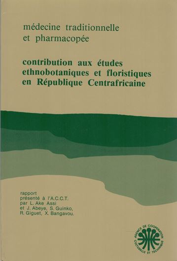 Médecine traditionelle et pharmacopée. Contribution aux études ethnobotaniques et floristiques en République Centrafricaine. 1985. 90 line drawings on pls.  139 p. gr8vo. Paper bd.