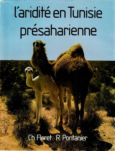 L'Aridité en Tunisie Présaharienne. Climat, sol, végétation et aménagement. 1982. ( Taravux et Docum. de l' O.R.S.T.O.M, No.150). 1 carte de la Sensibilité à la Désertification 1:1.000.000 (col.). 544 p. 4to. Paper bd.