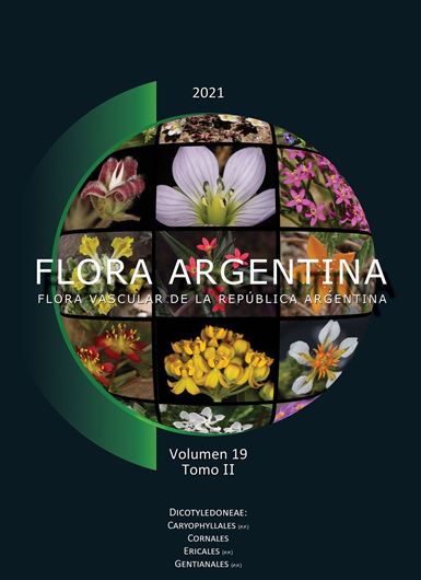 Vol. 19:2. 2021. approx. 400 b/w illustrations (line drawings). 16 col. pls. XIV, 566 p. 4to. Hardcover. - In Spanish, with Latin nomenclature.