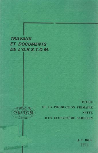 Etude de la Production Primaire Nette d'un Ecosystème Sahélien. 1977. (Travaux et Documents de l'O.R.S.T.O.M.,65). 1 map (Organisation de la Végétation de zone d'étude de Fété Olé, 1.1000. 82 p. gr8vo. Paper bd.