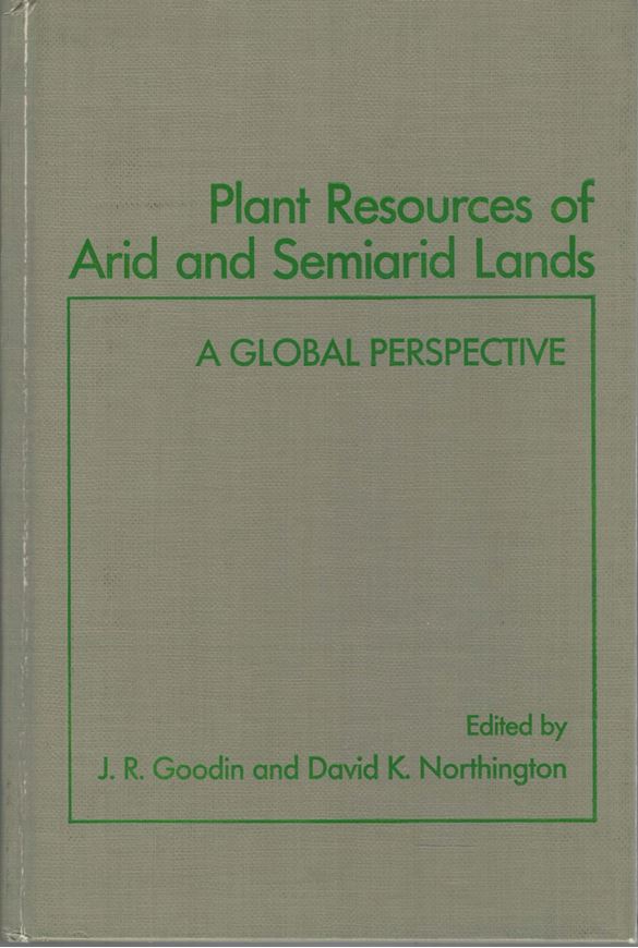 Plant Resources of Arid and Semiarid Lands. A Global Perspective. 1985. XII, 338 p. gr8vo. Hardcover.