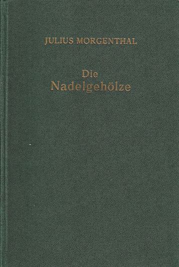 Die Nadelgehölze. Vierte, unveränderte Auflage der 'Wildwachsenden und angebauten Nadelgehölze Deutschlands'. 1964. 456 s/w Photogr. 337 S. Kunststoffeinband.