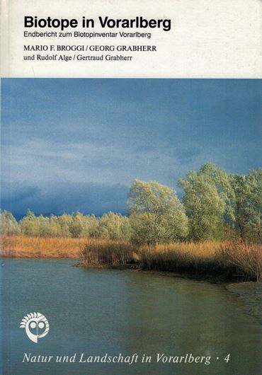 Biotope in Vorarlberg. Endbericht zum Biotopinventar Vorarlberg. 1991. (Natur und Landchat in Vorarlberg, 4) illus. 223 S. gr8vo. Hardcover.