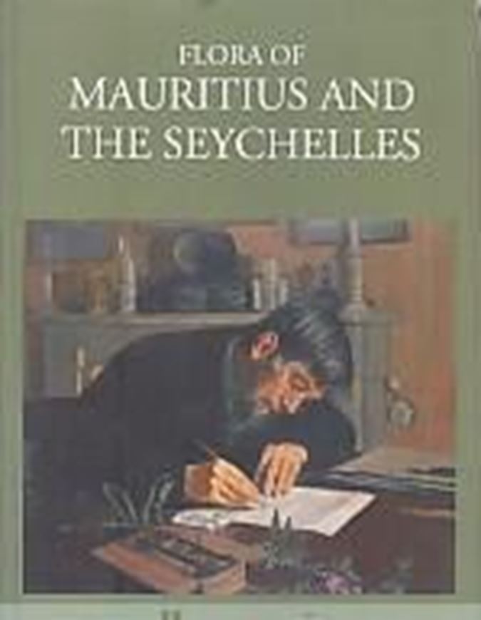 Flore of Mauritius and the Seychelles. A description of the flowering plants and ferns of those islands. 1877. (Reprint 2020). 557 p.Hardcover.