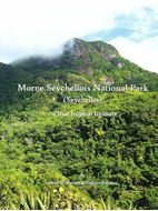 Morne Seychellois National Park (Seychelles) - A true tropical treasure. 2021. many col. photogr. 144 p. lex8vo. Hardcover with dustcover.