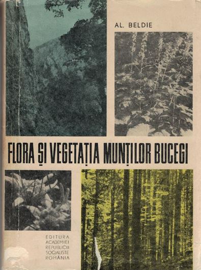 Plantele din Muntii Bucegi. Determinator.1972. illus.(b/w).409 p.8vo.Hardcover.-In Romanian,with Latin nomenclature andLatin species index