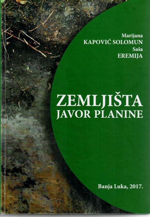 Zemljista Javor Planine (Javor mountain lands). 2017.  col. figs & maps. 267 p. gr8vo. Hardcover. - Serbian, with English summary.