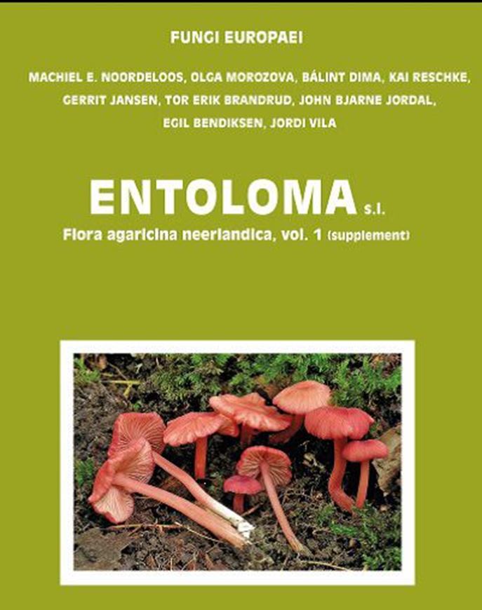 Volume 5B: Noordeloos, Machiel E., Olga Morozova, Balint Dima, Kai Reschke, Gerrit Jansen, Tor Erik Brandrud, John Bjarne Jordal, Egil Bendiksen and Jordi Vila: Entoloma s.l. Flora agaricina neerlandica, vol. 1 (supplement). Subgenera Cyanula, Leptonia, Nolanea, Trichopilus, and the Rhombisporum clade. 1100 col. 2022.  1100 col. photogr. 59 micrographs. 968 p. gr8vo. Hardcover.