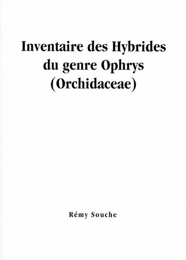 Inventaires des Hybrides du genre Ophrys. 2022. 278 p. Paper bd.- In French.