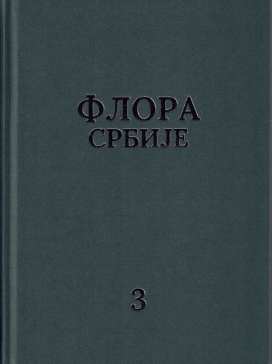 Volume 3. 2nd rev. ed. 2022. 57 full-page line drawings. 144 dot maps.402 p. gr8vo. Hardcover. - In Serbian, with Latin nomenclature.