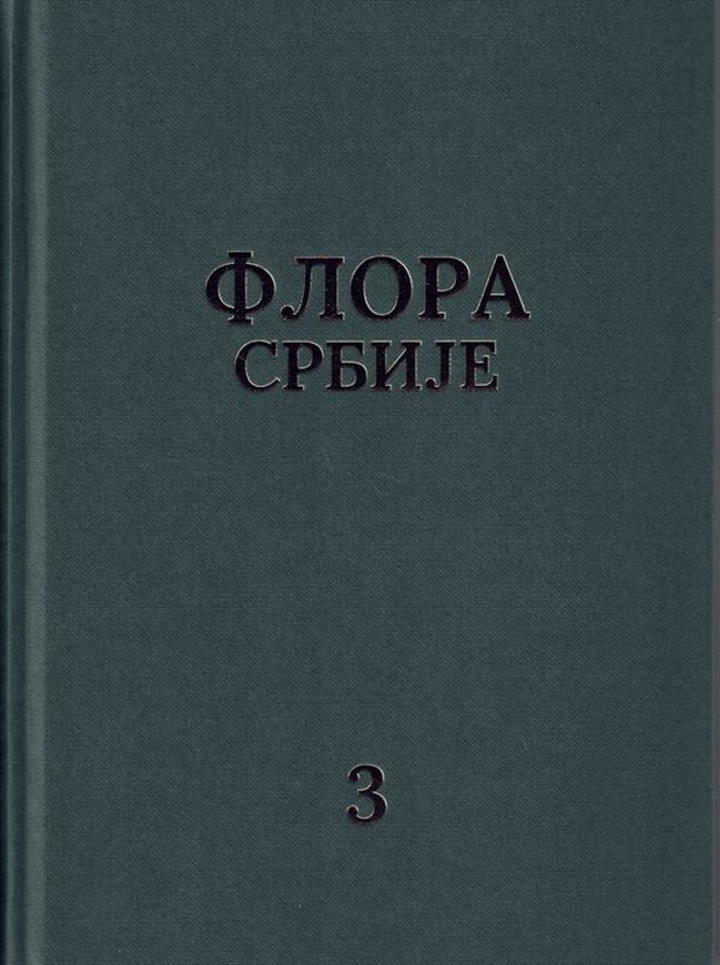 Volume 3. 2nd rev. ed. 2022. 57 full-page line drawings. 144 dot maps.402 p. gr8vo. Hardcover. - In Serbian, with Latin nomenclature.