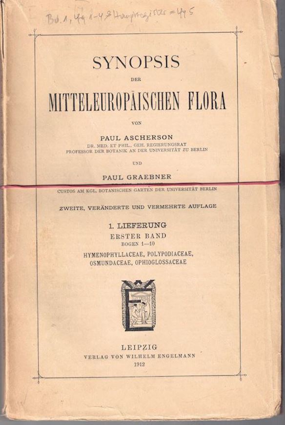 Synopsis der mitteleuropäischen Flora.Band 1. Lieferung 1- 4 und Hauptregister (= Lfg. 5).  2te, veränderte und vermehrte Auflage. 1912-1913. 727 S. In Heften.