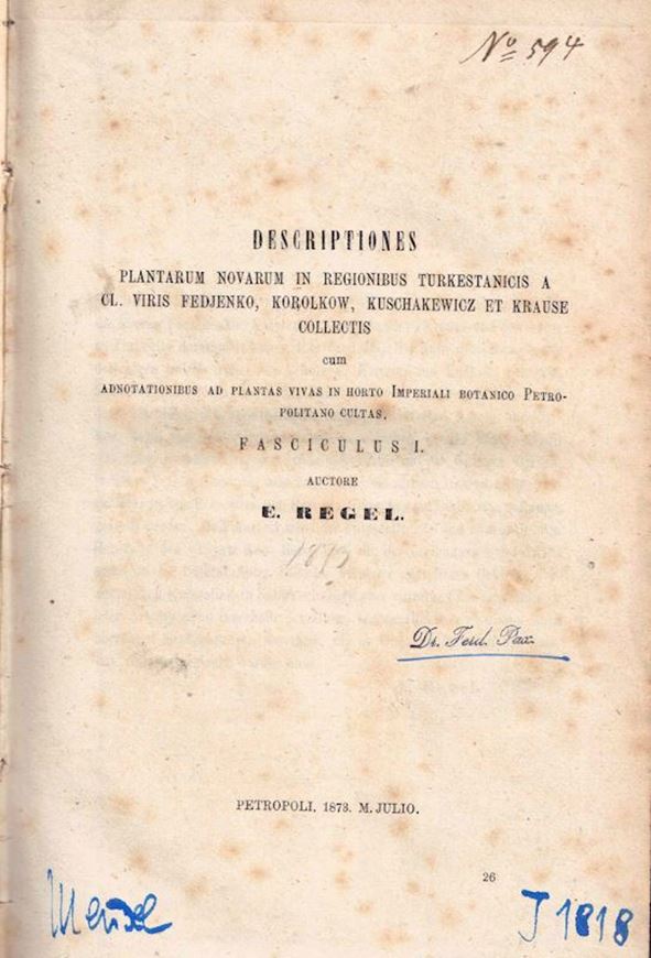 urkestanicis a Cl. Viris Fedjenko, Korolkow, Kuschakewicz et Kraus Collectis cum annotanionibus ad Plantas Vivas in Horto Imperiali Botanico Petropolitano Cultas. Fascicle 1 -6. 1873- 1878. (Trudy Imp. Bot. Cada).334 p. gr8vo. Halfcloth.