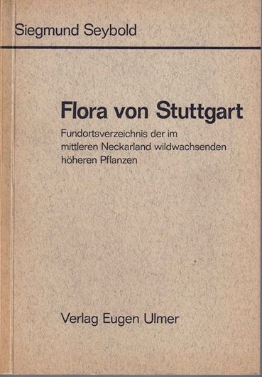 Flora von Stuttgart. Fundortsverzeicnis der im mittleren Neckarland wildwachsenden höheren Pflanzen. In Zusammenarbeit mit Wilhelm Kreh, Karl Sieb und Rainer Seybold. 1969. 160 S. Broschiert.