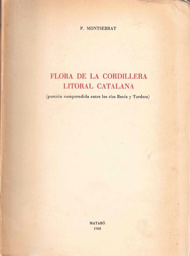 Flora de la Cordillera Litoral Catalana (porcion conprendida entro los rios Besós y Tordera. 1955 - 1964. (Collectaneae Botanica). XI, 353 p. Paper bd.