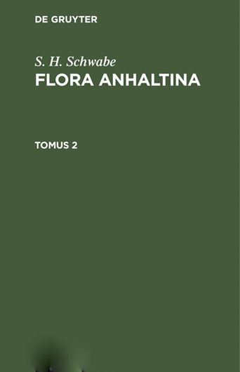 Flora Anhaltina. Band 2. 1839. (Reprint 2021). 425 S. Hardcover.