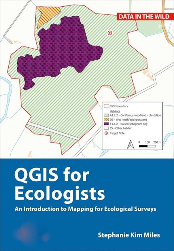 QGIS for Ecologists. An Introduction to Mapping for Ecoogical Surveys. 2024. illus. IX, 224 p. gr8vo. Paper bd.