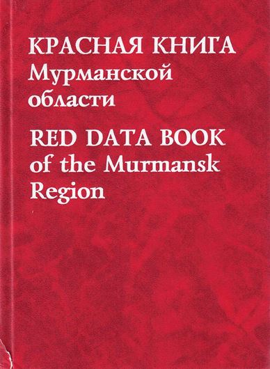 Krasnaya Kniga Murmaskai Obblasti/ Red Data Book of the Murmansk Region. 2003.illus. (col.). 393 p. gr8vo. Hardcover. - In Russian, with Latin nomenclature.