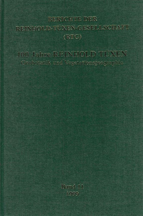 100 Jahre Reinhold Tüxen. Geobotanik und Vegetationsgeographie. 1999. (Berichte der Reinhold-Tüxen-Gesellschaft). s/w illus. 385 S. gr8vo. Leinen.