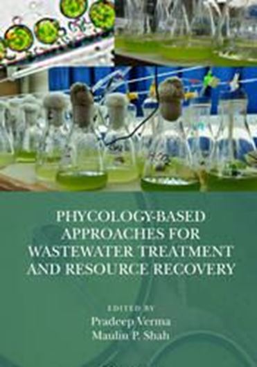 Phycology - Based Approaches for Wastewater Treatment and Resource Recovery, 2024. 23 figs. (b/w). 293 p. Hardcover.