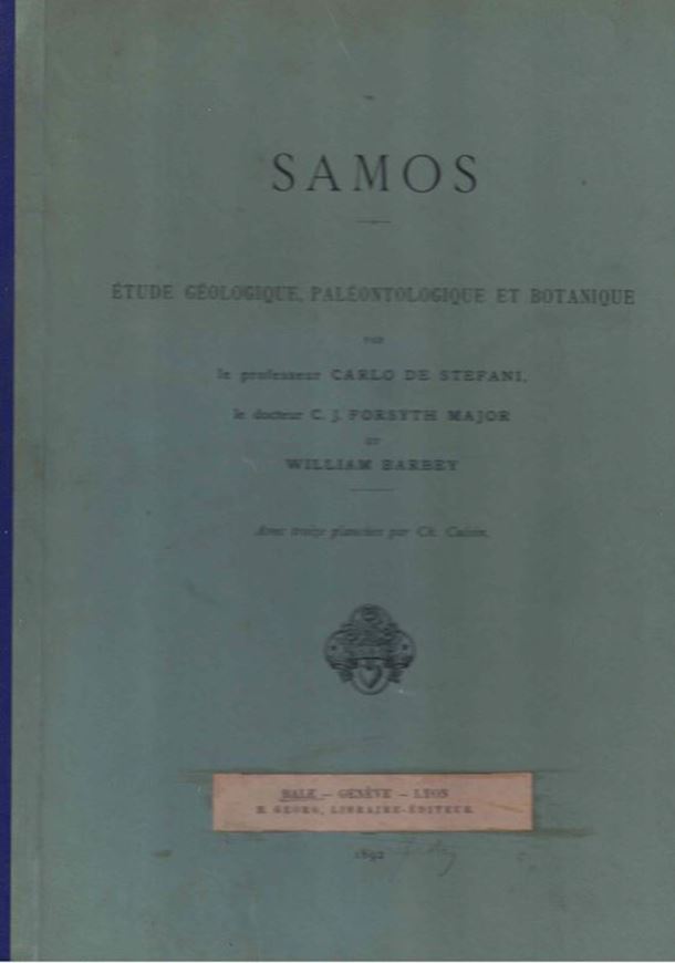 Samos. Etude Géologique, Paléontologique et Botanique. 1891. 14 planches. 99 p. Large 4to. Hardcover.