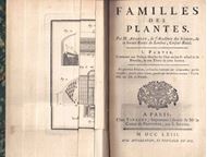 Familles des Plantes. I.Partie. Contenant une Préface Istorike sur l'état ancien & actuel de la Botanike & une Téorie de cette Science. 1763.  1 foldg. plate. CCCXV, 189 & 1 p. Errata. & II.Partie: 1763. (13), 3, 640 p.