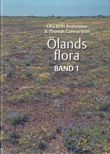 Ölands flora. 2 volumes.2024. illus. (col. photogr. & col. dot maps). 1506 p. 4to. 4to. Hardcover.- In Swedish, with Latin nomenclature.