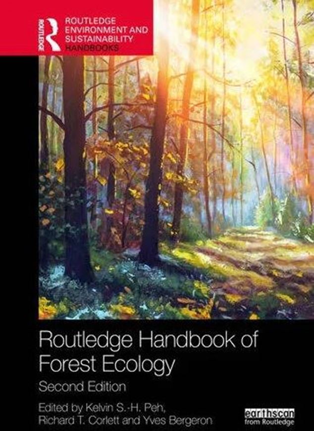 Routledge Handbook of Forest Ecology. 2nd rev. and  augmented ed. 2024. 130 figs. 720 p. gr8vo. Hardcover.