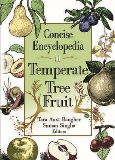 Concise Encyclopedia of Temperate Tree Fruit. 2024. 424 p. gr8vo. Paper bd.