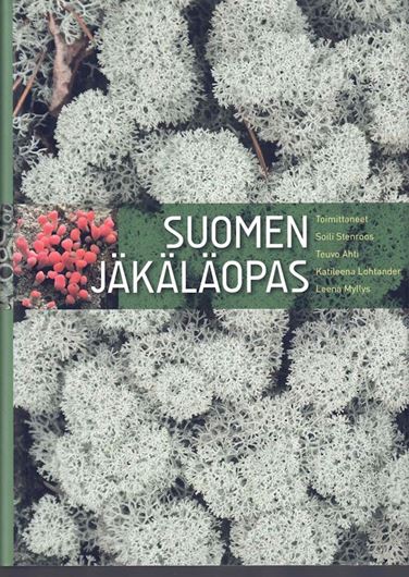 Suomen jäkäläopas / Lichen Flora of Finland. 2011. (Norrlinia, 21). col. photogr. maps. 534 p. gr8vo. Hardcover.- In Finnish, with English abstract and Swedish nomenclature.