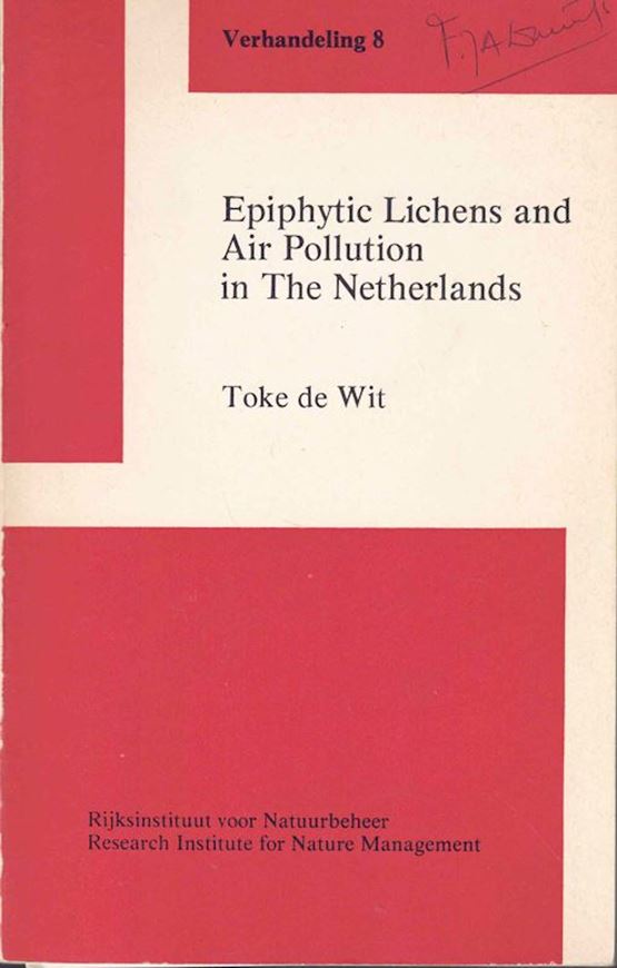 Epiphytic Lichens and Air Pollution in the Netherlands. 1976. 228 p. gr8vo. Paper bd.