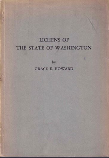 Lichens of the State of Washington. 1950. 11 pls. VII, 192 p. gr8vo. Paper bd.