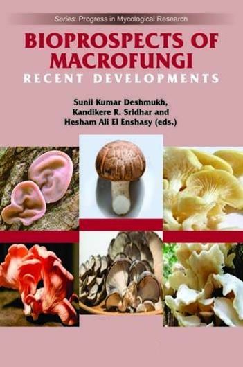 Bioprospects of Macrofungi: Recent Developments. 2025. (Progress in Mycological Research series) 74 (13 col.) figs. XV, 414  p. gr8vo. Hardcover.