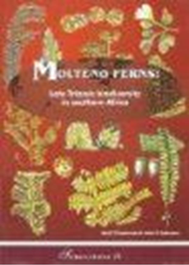 Molteno Ferns: Late Triassic biodiversity in southern Africa. 2008. (Strelitzia,21). 152 (partly) col. plates. VII, 258 p. 4to. Paper bd.