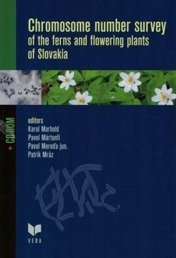 Chromosome Number Survey of Ferns and Flowering Plants of Slovakia. 2007. 649 p. 4to. Hardcover. - In English.- With 1 CD - ROM.