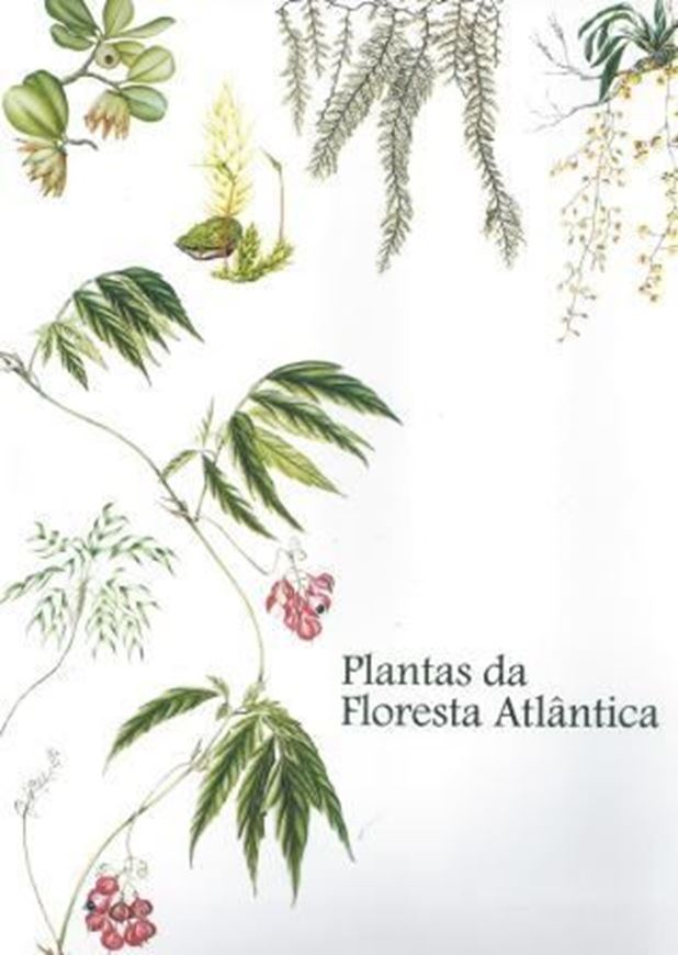 Plantas da Floresta Atlantica. 2009. 505 p. 4to. Paper bd.