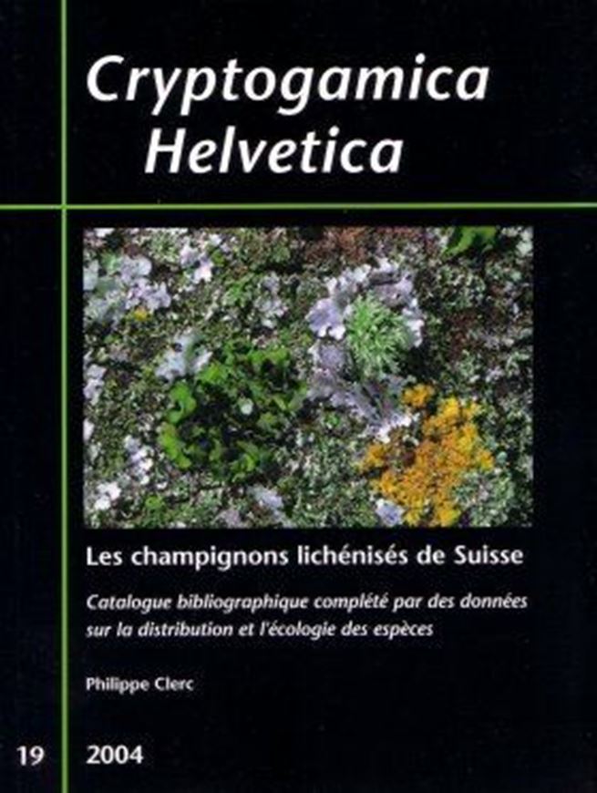 Les champignons lichénisés de Suisse. Catalogue bibliographique complété par des données sur la distribution et l'écologie des espèces. 2004. (Cryptogamica Helvetica, 19). 320 p. Broché.