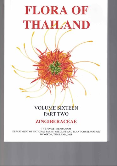 Volume 16:2: Zingiberaceae. 2023.  Many line drawings. 40 col. pls. 428 p. gr8vo. Paper bd.