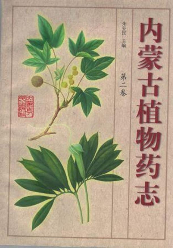 Nei Monggol (Inner Mongolia) Medicinal Flora: Volume 2: Dicotyledons. 1993. 196 b/w illustr. 523 p. gr8vo. Paper bd.- In Chinese, with Latin nomenclature and Latin species index.