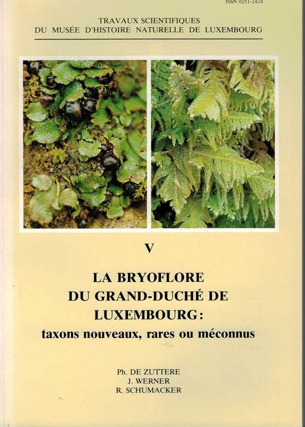 La Bryoflore du Grand Duche de Luxembourg: Taxons Nouveaux, Rares ou Meconnus. 1985. (Travaux Scientifiques du Musee d'Histoire Naturelle de Luxembourg, V). 41 cartes de repartition. 153 p. 8vo. Cartonné.